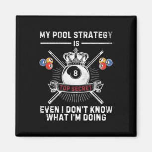 My Pool Strategy Vintage Pool Player Funny Billiar Magnet