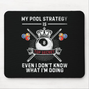 My Pool Strategy Vintage Pool Player Funny Billiar Mouse Mat