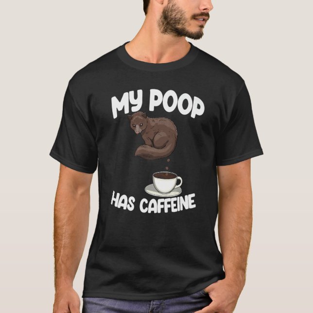 My Poop Has Caffine Funny Women Coffee Cat Kopi Lu T-Shirt (Front)