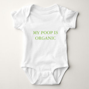 "MY POOP IS ORGANIC" BABY SUIT BODYSUIT
