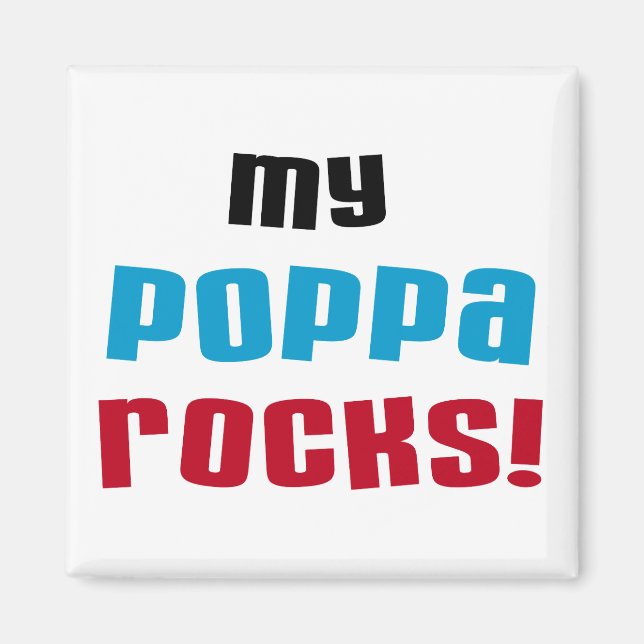 My Poppa Rocks Tshirts and Gifts Magnet (Front)
