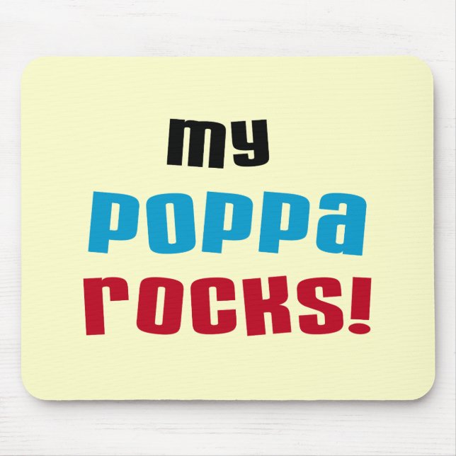 My Poppa Rocks Tshirts and Gifts Mouse Mat (Front)
