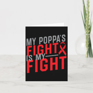 My Poppa's Fight Is My Fight Blood Cancer Awarenes Card
