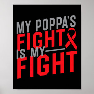 My Poppa's Fight Is My Fight Blood Cancer Awarenes Poster