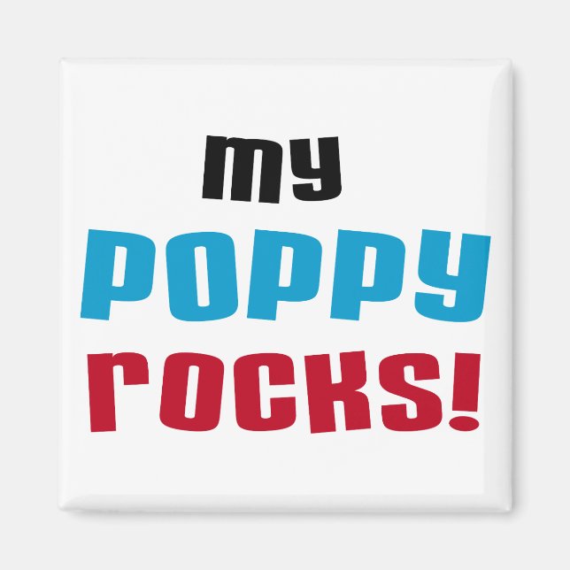 My Poppy Rocks T-shirts and Gifts Magnet (Front)
