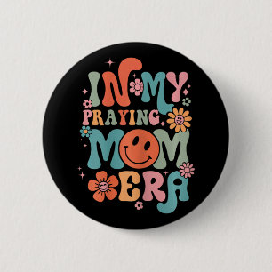 My Praying Mama Era Religious Mum Christian Mother 6 Cm Round Badge