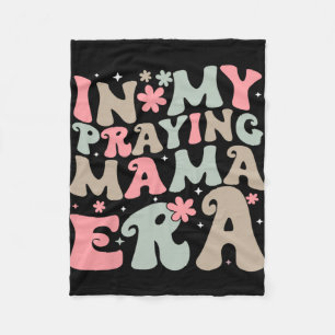 My Praying Mama Era Religious Mum Christian Mother Fleece Blanket