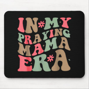 My Praying Mama Era Religious Mum Christian Mother Mouse Mat