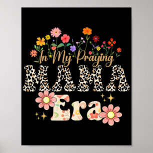 My Praying Mama Era Religious Mum Christian Mother Poster