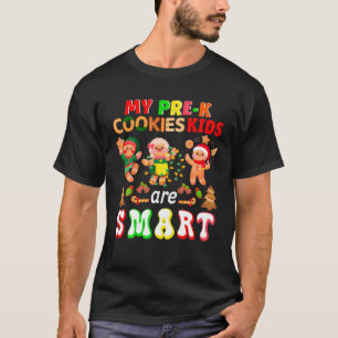 My Pre-K Cookies Kids Are Smart Xmas Cookies Teach T-Shirt