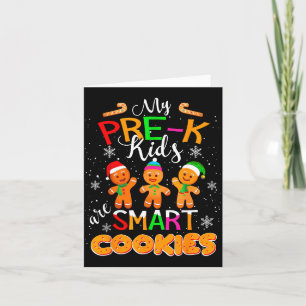 My Pre-k Kids Are Smart Cookies Christmas Teacher Card