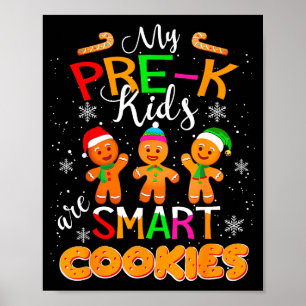My Pre-k Kids Are Smart Cookies Christmas Teacher  Poster