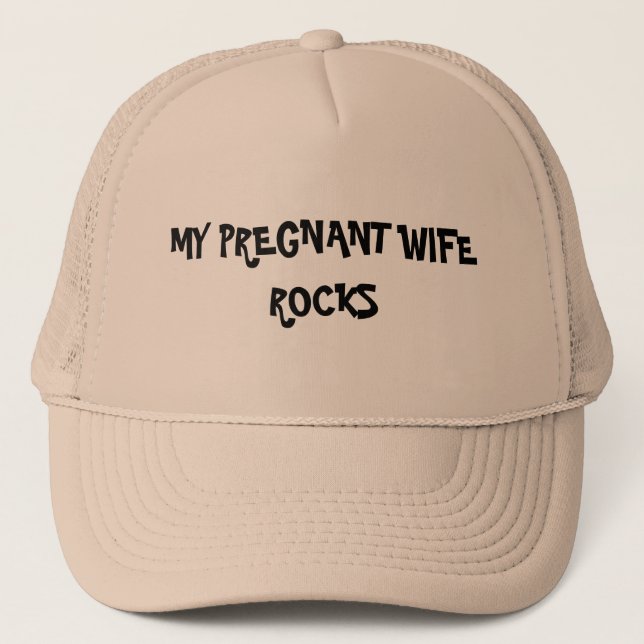 MY PREGNANT WIFE ROCKS HAT (Front)