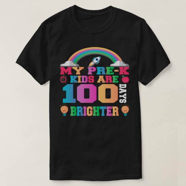 My Prek kids 100 days Brighter T-Shirt (Design Front)