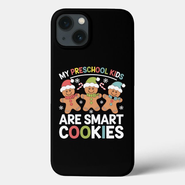My Preschool Kids Are Smart Cookies Teacher Xmas Case-Mate iPhone Case (Back)