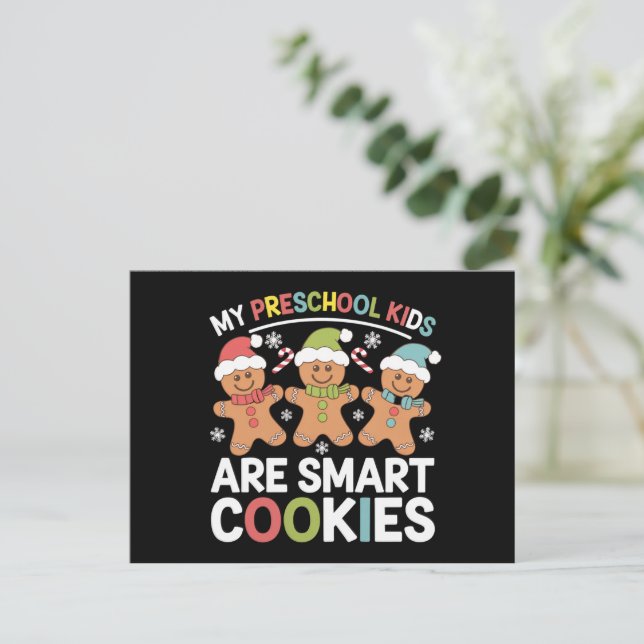 My Preschool Kids Are Smart Cookies Teacher Xmas Holiday Postcard (Standing Front)