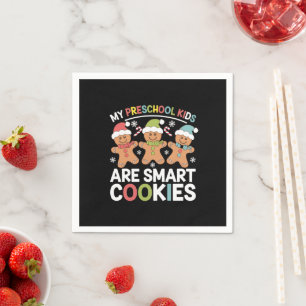My Preschool Kids Are Smart Cookies Teacher Xmas Napkin