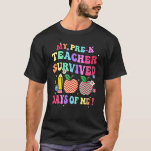 My Preschool Teacher Survived 100 Days Of Me Funny T-Shirt