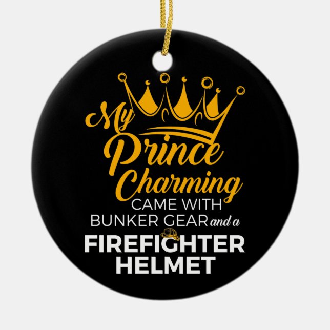 My Prince Charming Firefighter Wife  Ceramic Tree Decoration (Front)