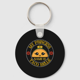 My Princess Name Is Taco Belle Funny Cinco De Mayo Key Ring