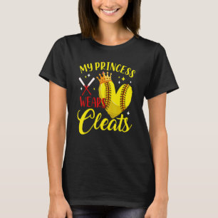 My Princess Wears Cleats Softball Daughter Mothers T-Shirt