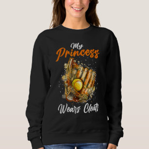My Princess Wears Cleats Softball Player Moms Dads Sweatshirt