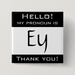 My pronoun is EY 15 Cm Square Badge