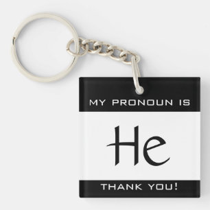 My pronoun is HE Key Ring