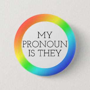   My Pronoun is They Customisable    6 Cm Round Badge