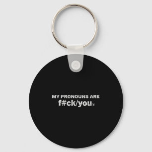 My Pronouns Are F#ck You Funny Pride Lgbt Queer Sa Key Ring
