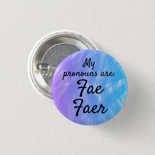 My pronouns are Fae Faer 3 Cm Round Badge