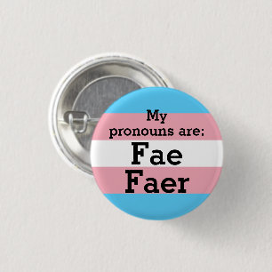 My pronouns are: Fae Faer - Trans Flag 3 Cm Round Badge