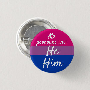 My pronouns are He Him - Bi Flag 3 Cm Round Badge