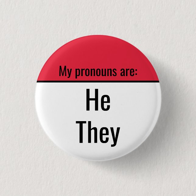 My pronouns are He They 3 Cm Round Badge (Front)