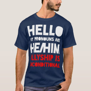 My pronouns are hehim Ally T-Shirt
