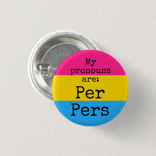 My pronouns are: Per Pers - pansexual flag Button