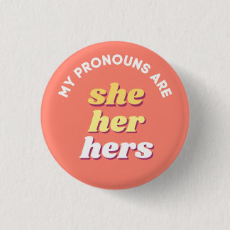 My Pronouns are She/Her/Hers Retro Pronoun 3 Cm Round Badge