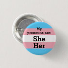My pronouns are: She Her - Trans Flag