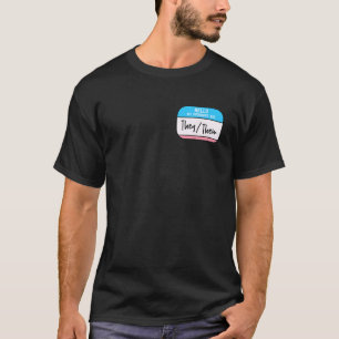 My Pronouns Are They Them Trans Transgender Pride T-Shirt