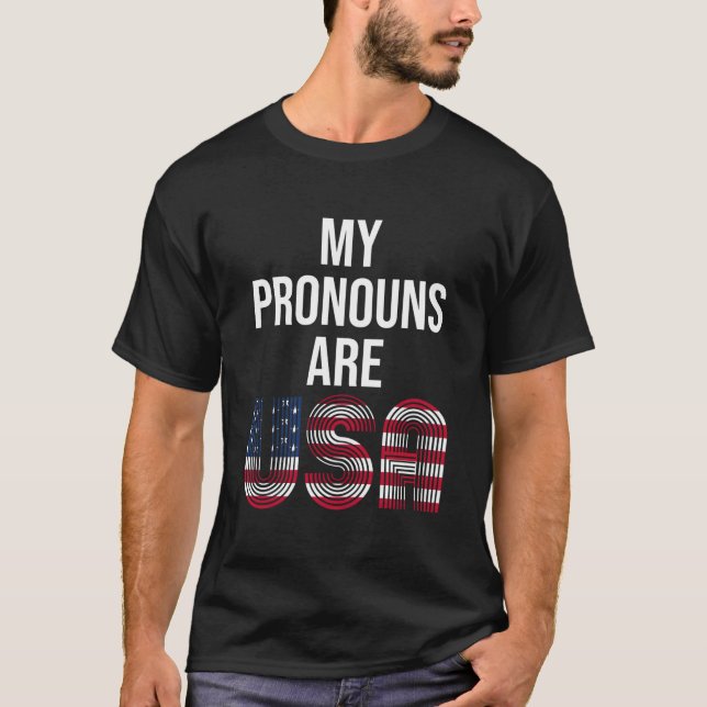 My Pronouns Are Usa 4Th Of July T-Shirt (Front)