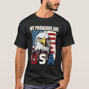 My Pronouns Are USA American Flag Patriotic Eagle  T-Shirt