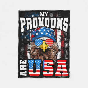 My Pronouns Are Usa Patriotic Eagle Funny 4th Of J Fleece Blanket