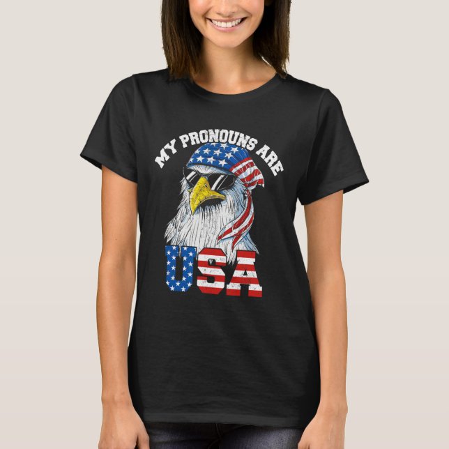 My Pronouns Are Usa Patriotic Eagle Funny 4th Of J T-Shirt (Front)