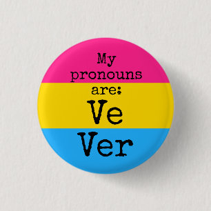 My pronouns are: Ve Ver - pansexual flag 3 Cm Round Badge