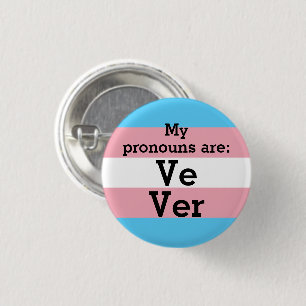 My pronouns are: Ve Ver - Trans Flag 3 Cm Round Badge