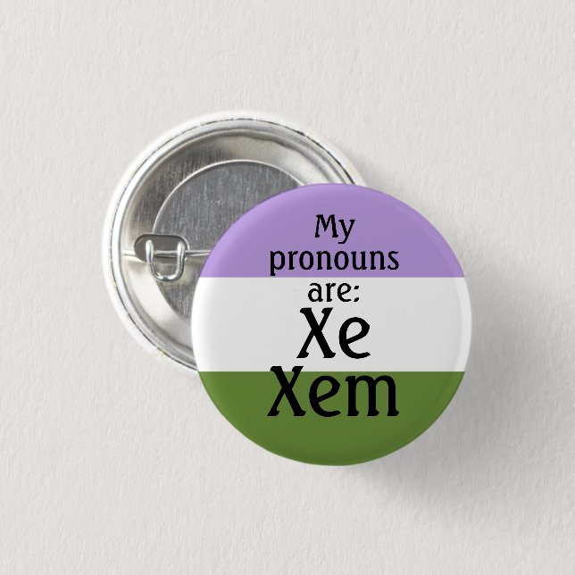 My pronouns are: Xe Xem - genderqueer flag 3 Cm Round Badge (Front & Back)
