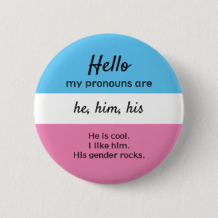 My Pronouns Button, He Him Pronouns 6 Cm Round Badge