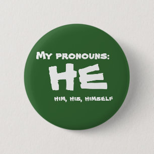 My Pronouns He 6 Cm Round Badge