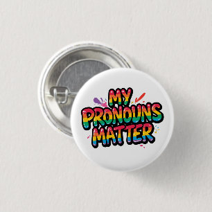 My Pronouns Matter Pride Design LGBTQ+ Quote 3 Cm Round Badge