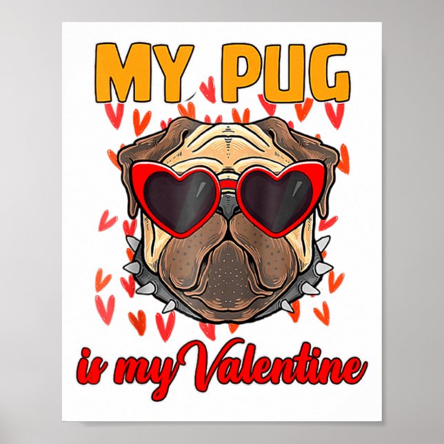 My Pug In My Valentine Cute Valentineu2019s Day Pe Poster (Front)